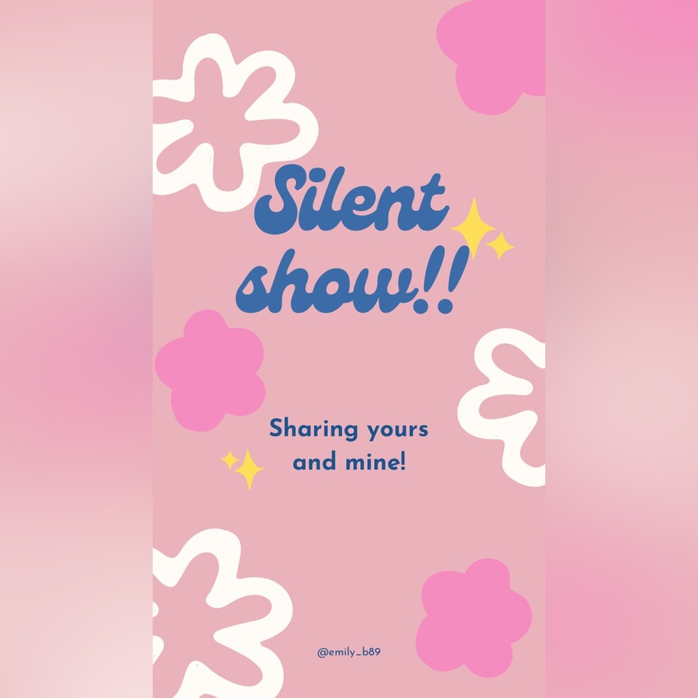 Silent Show!!